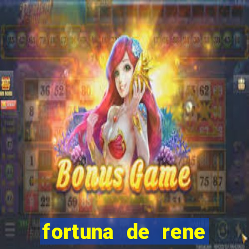 fortuna de rene terra nova